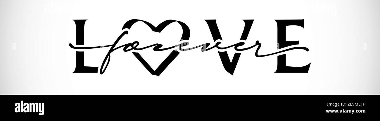 L'iscrizione creativa di parole Love Forever. Frase in bianco e nero monocromatico. Calligrafia decorativa. Disegno grafico astratto isolato t Illustrazione Vettoriale