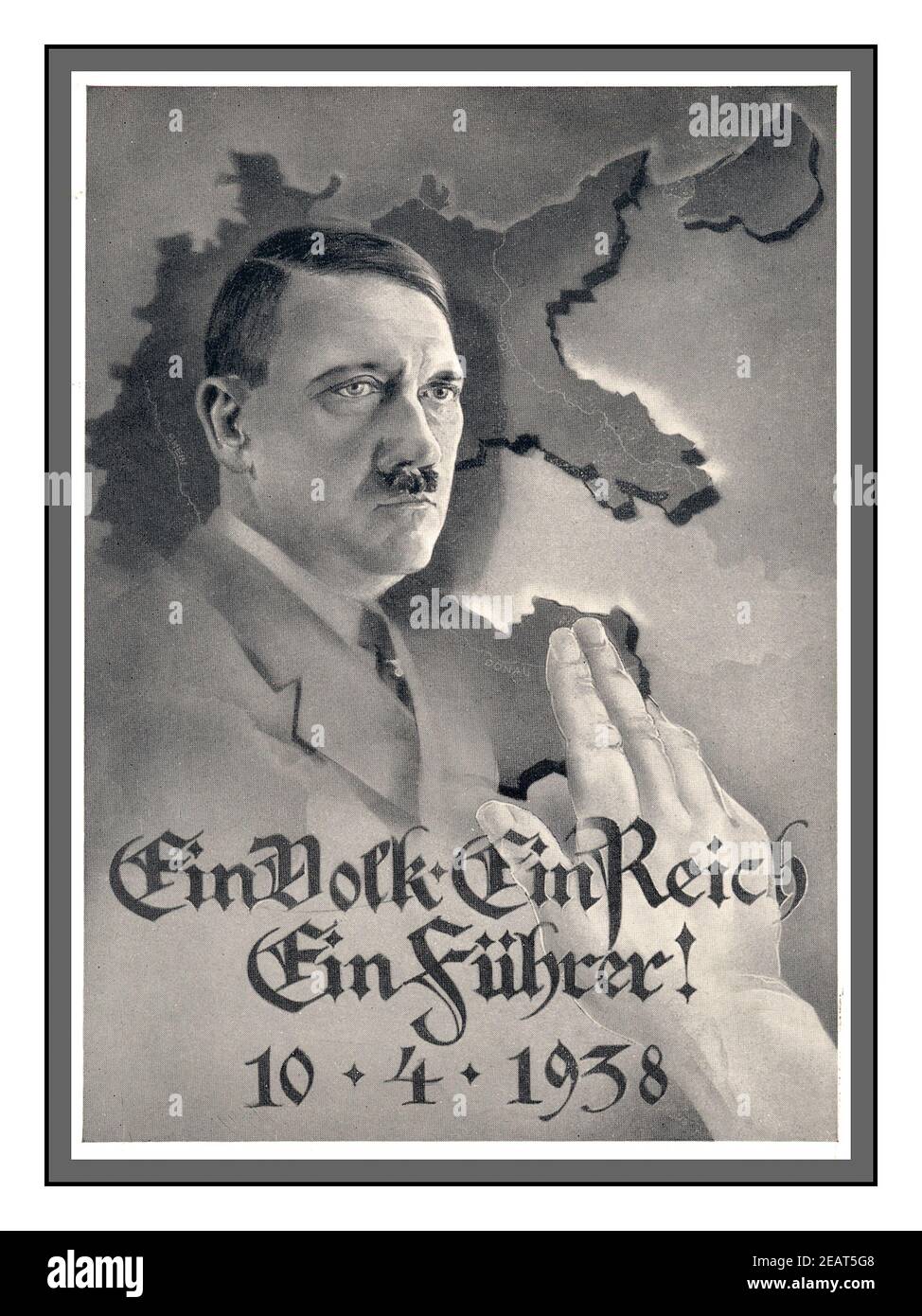 Adolf Hitler 10 aprile 1938 'Ein Volk Ein Reich Ein Führer'. Si è tenuto un referendum sugli Anschluss con il 99.7% a favore. Cartellone propagandistico che mostra Adolf Hitler su una mappa della Grande Germania, compresa l'Austria annessa, con una mano che dà un saluto a Heil Hitler in accordo con l'annessione. Foto Stock