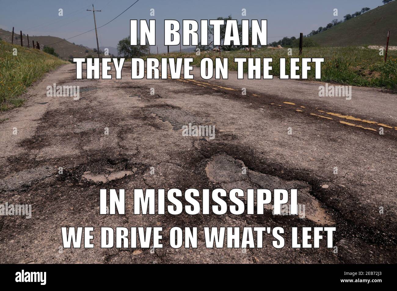 Qualità stradale in Mississippi divertente meme per la condivisione di social media. Buche e battelli di manutenzione. Foto Stock
