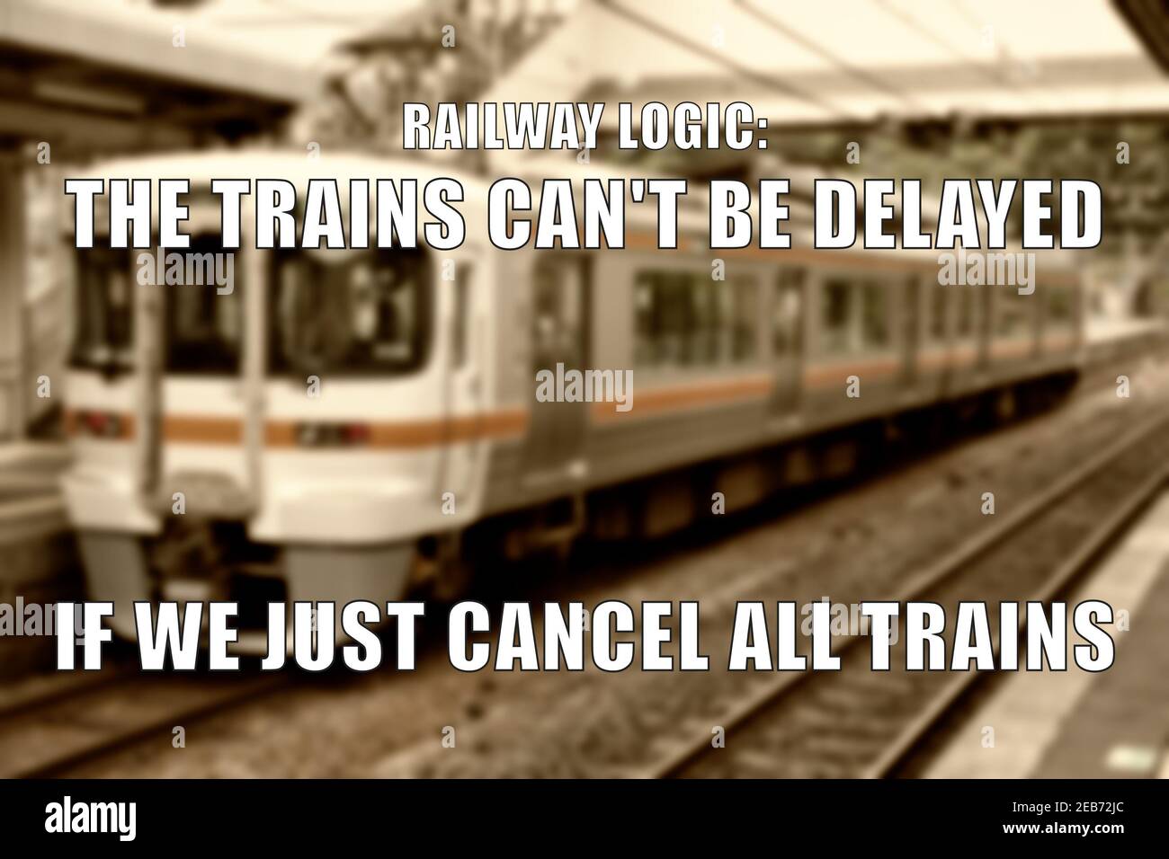 Memoria divertente di logica ferroviaria per la condivisione dei social media. I problemi dei trasporti pubblici scherzano. Foto Stock