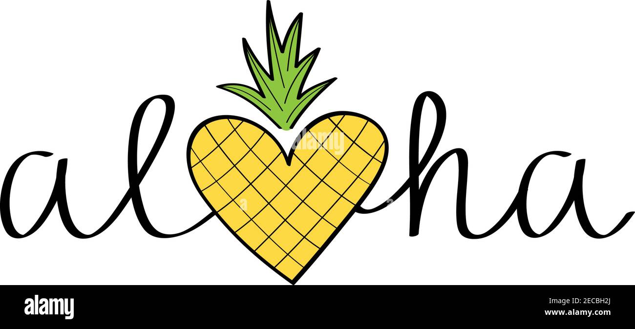 Aloha ananas vettore illustrazione disegnata a mano. Aloha nero scrittura estiva con giallo colorato e cuore verde ananas all'interno, invece della lette Illustrazione Vettoriale