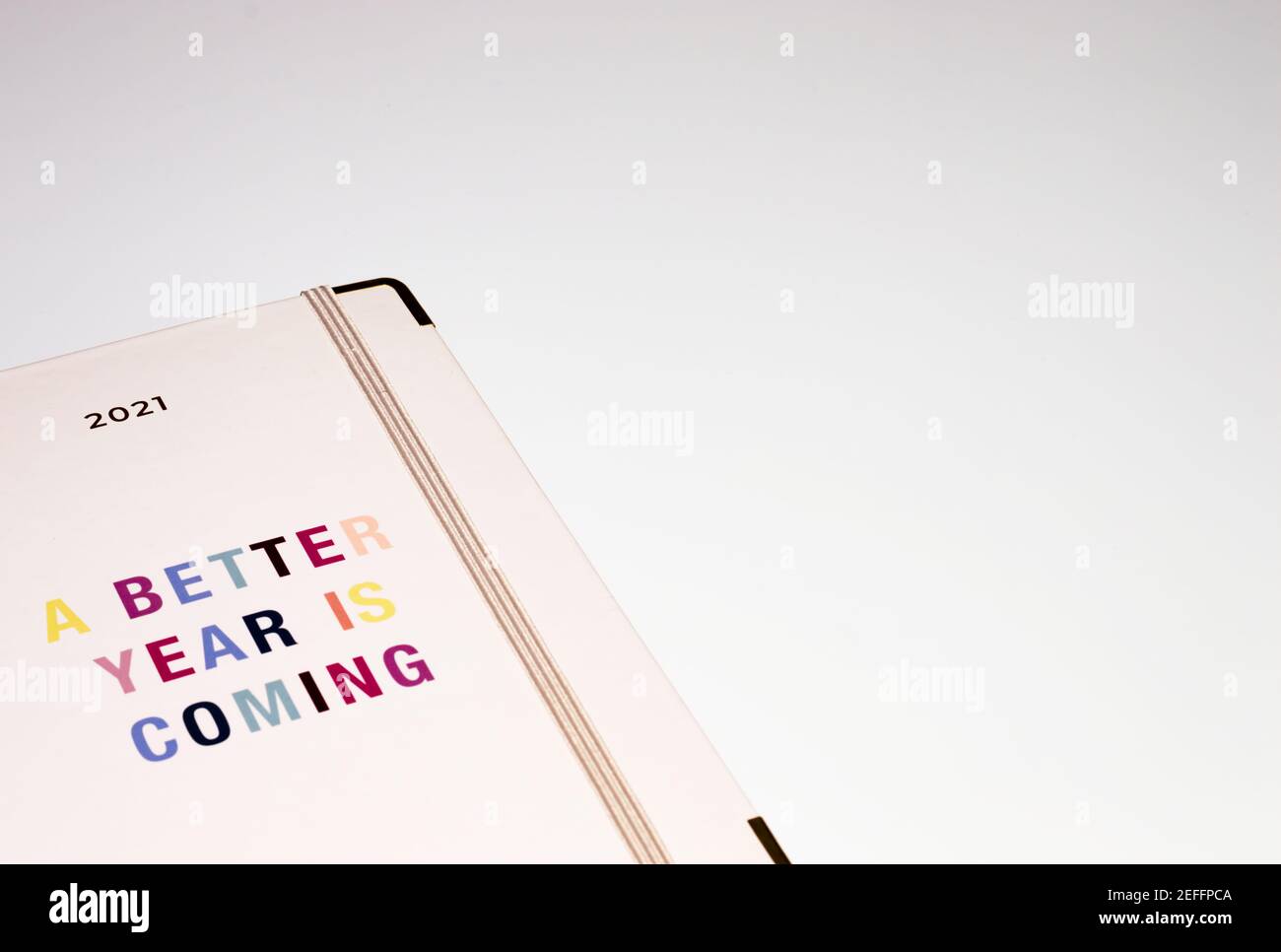 Una migliore positività del concetto motivazionale dell'agenda del 2021 Foto Stock
