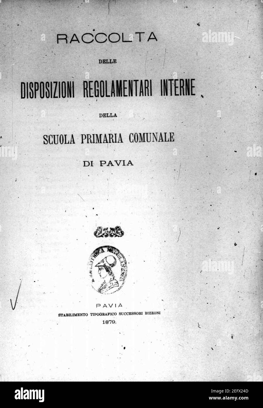 Oppizzi, Giovanni – Raccolta delle disposizioni regolari interne della scuola primaria comunale di Pavia, 1879 – BEIC 15120454. Foto Stock