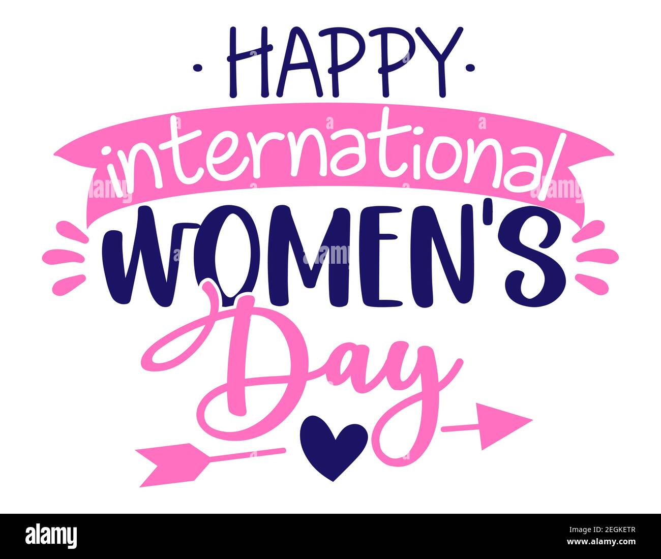Happy International Women's Day - biglietto d'auguri per la Giornata Internazionale delle Donne. Calligrafia frase manoscritta e fiori disegnati a mano. Calligrafia fatta a mano Illustrazione Vettoriale