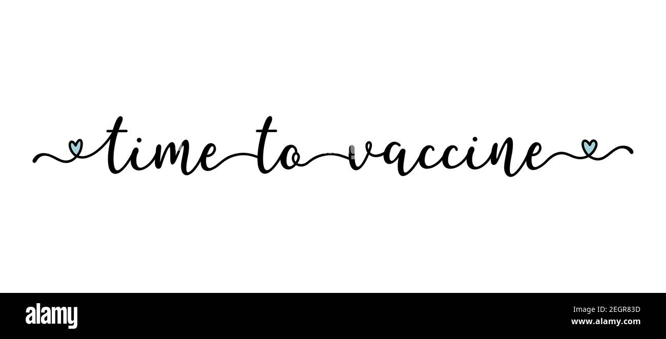 Mano abbozzato IL TEMPO DI citazione DEL VACCINO come annuncio, banner web. Scritte per poster, etichetta, adesivo, volantino, intestazione Illustrazione Vettoriale