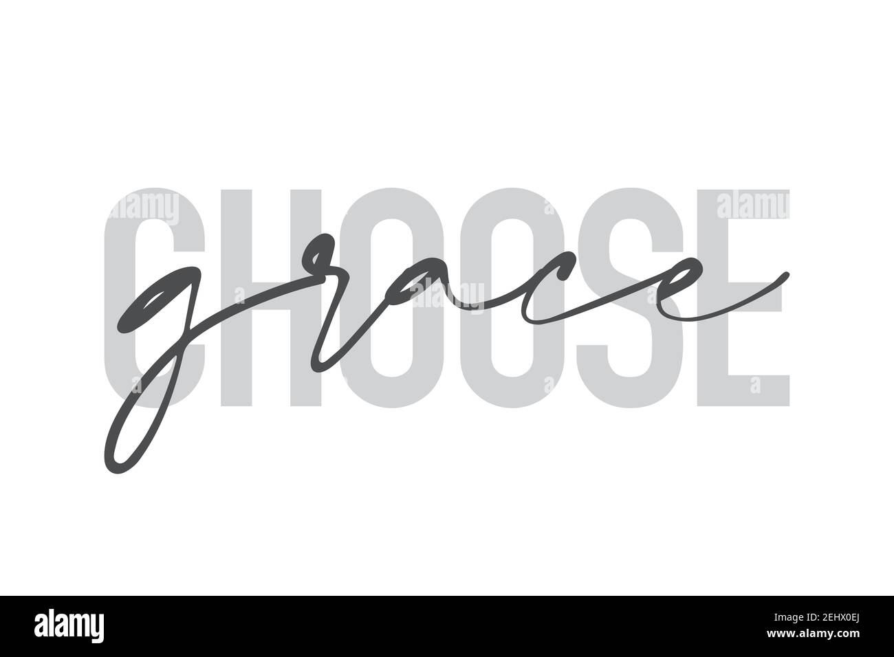 Design grafico moderno, urbano e semplice di un detto 'Scegli la Grace' nei colori grigi. Tipografia trendy, fredda, manoscritta Foto Stock