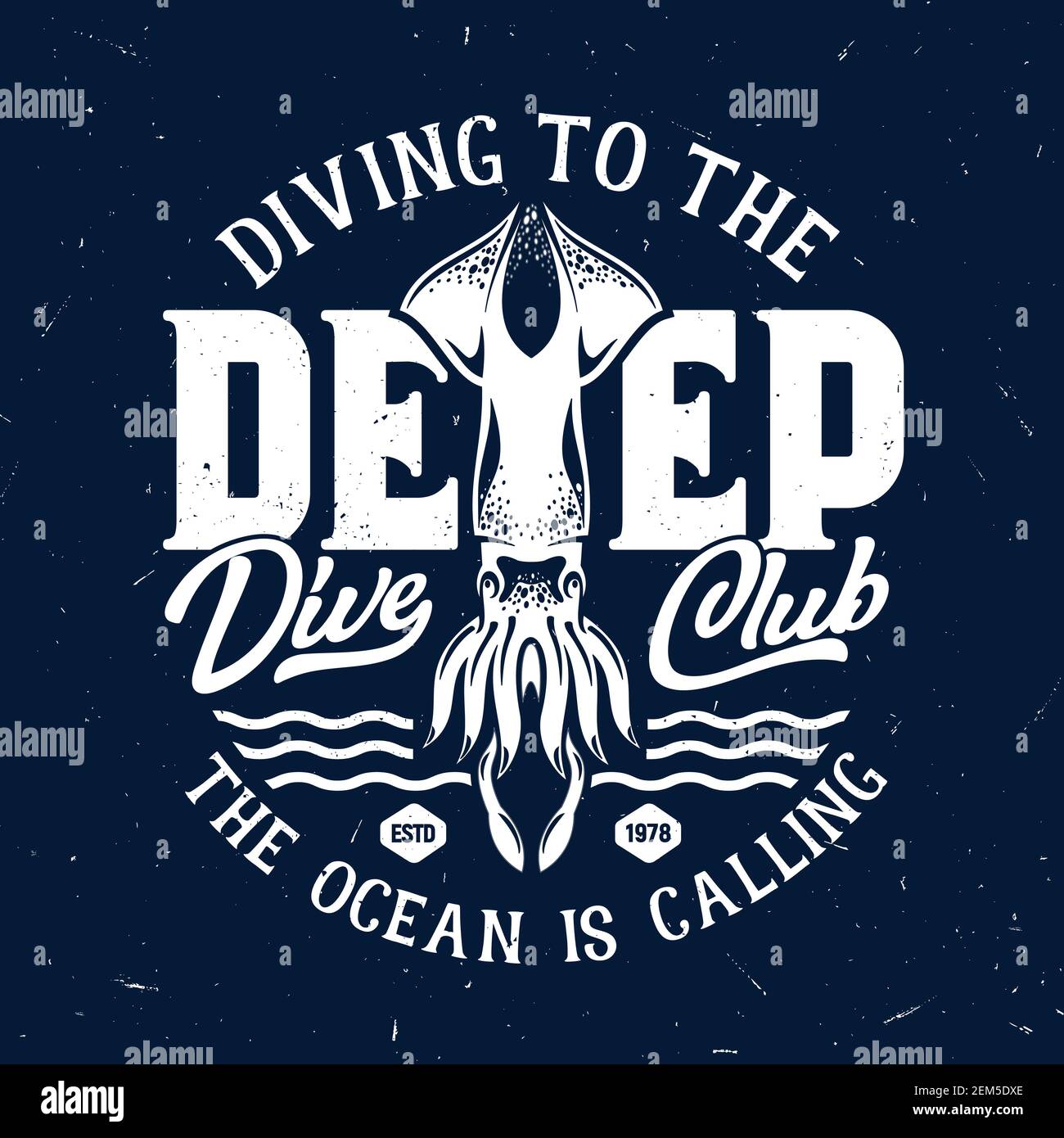 Stampa T-shirt con calamari per scuba diving club, modello grunge con mascotte calamario oceanico, tipografia bianca su fondo blu profondo. Sport subacqueo c Illustrazione Vettoriale