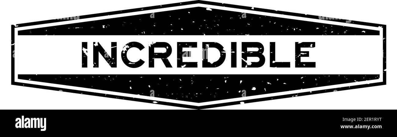 Grunge nero Incredible word esagonale sigillo in gomma stampigliato su bianco sfondo Illustrazione Vettoriale