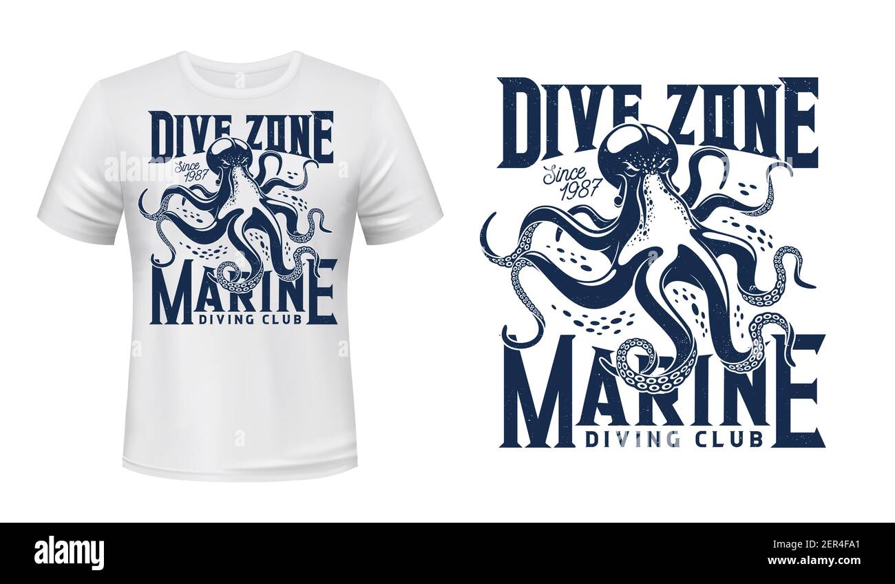 Stampa T-shirt con polpo, mockup per emblema vettoriale subacqueo. Mascotte di molluschi oceanici e tipografia di grunge blu su sfondo bianco di abbigliamento. Illustrazione Vettoriale