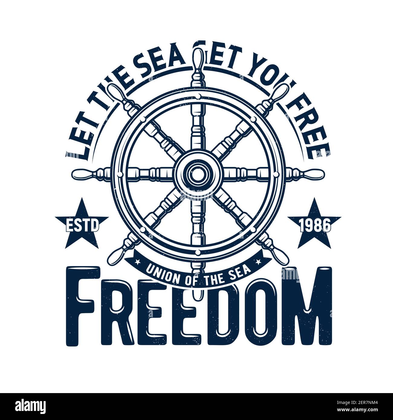 Stampa TShirt con volante, emblema di regata Sea Cruise Vector con timone a grunge blu e tipografia libertà isolata su sfondo bianco. NAV Illustrazione Vettoriale