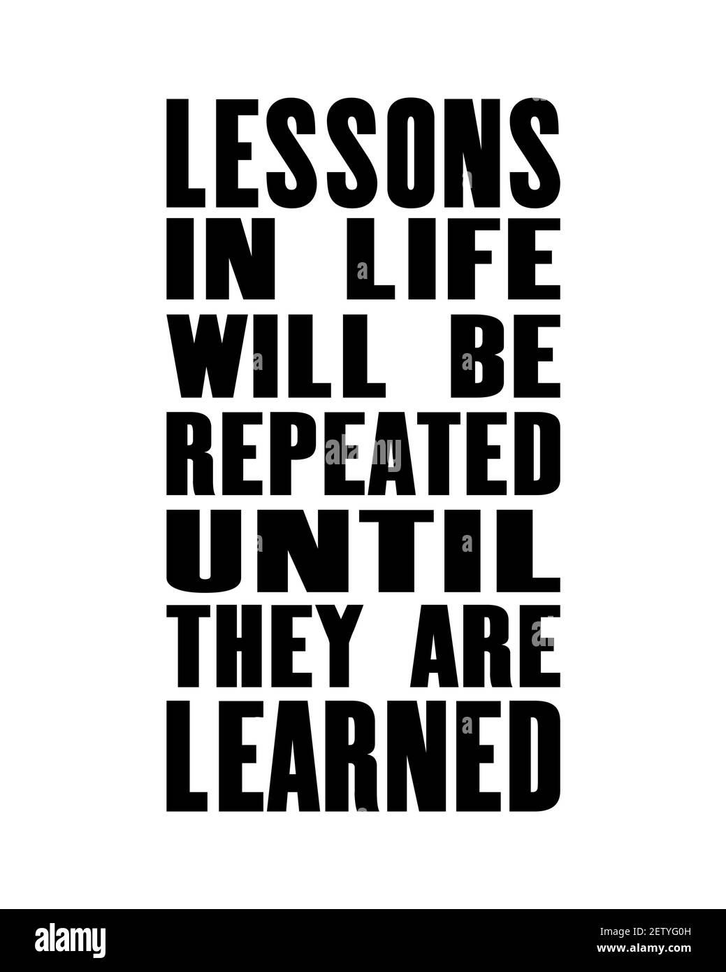 La citazione motivazionale ispiratrice con le lezioni di testo in vita sarà ripetuta fino a quando non saranno imparate. Concetto di disegno del poster di tipografia vettoriale. Vecchio angosciato Illustrazione Vettoriale