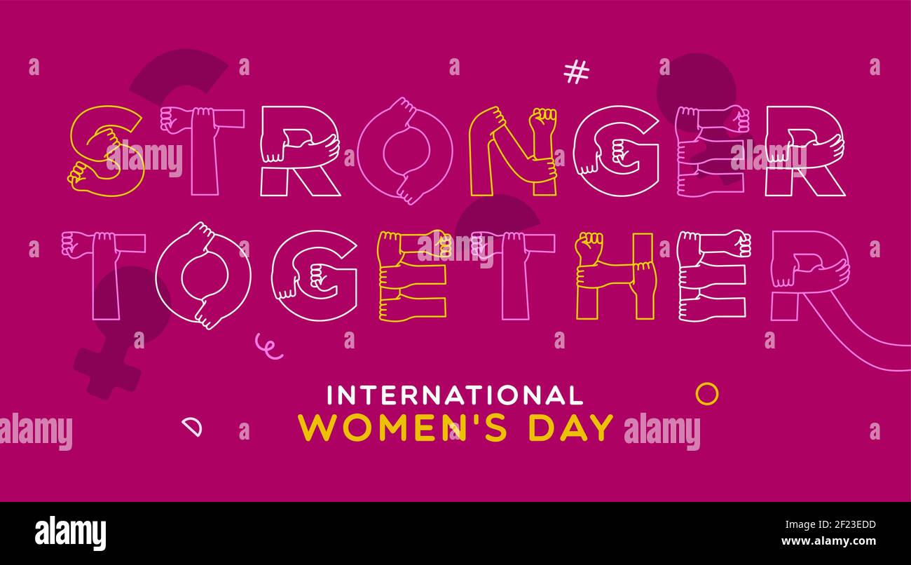 Biglietto d'auguri per la Giornata Internazionale della Donna illustrazione delle mani della donna che rendono più forte insieme segno di citazione. Concetto di uguaglianza di genere. Fumetto moderno e piatto Illustrazione Vettoriale