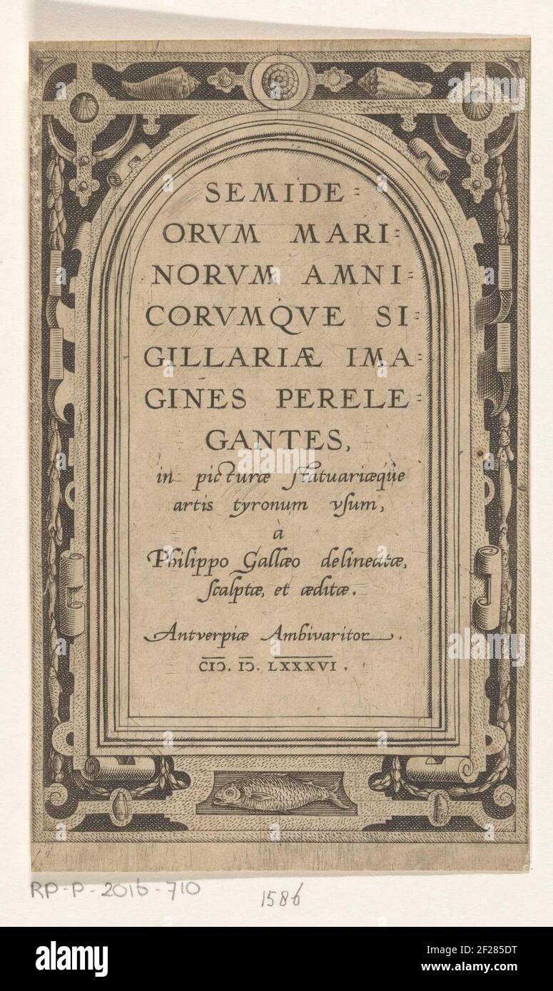 Ornamentele omlijsting; Rivier- en zeegoden; Semideorum marinorum amnicorumque segillariae imagines perelegantes.in un quadro ornamentale con conchiglie e un pesce, il titolo latino di una serie di diciassette parti su fiume e mare uts. Foto Stock
