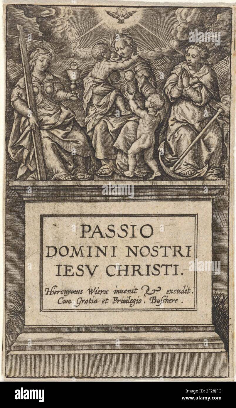 Goddelijke deugden; Passie van Christus; Passio Domini nostri Iesv Christi.Piewasher con il sereno titolo in latino. In cima alle tre virtù divine: Fede (con croce), amore (con figli piccoli) e speranza (con ancora). Sopra di loro lo Spirito Santo come un piccione. Foto Stock