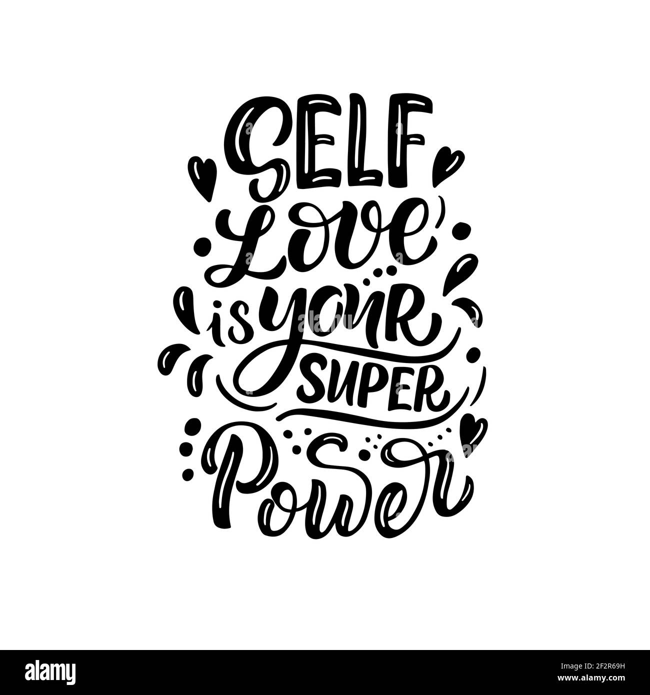 Composizione scritta - l'amore di sé è il vostro super potere, in grafica vettoriale, lettere nere, su sfondo bianco. Per la progettazione di poster, stampe su t Illustrazione Vettoriale