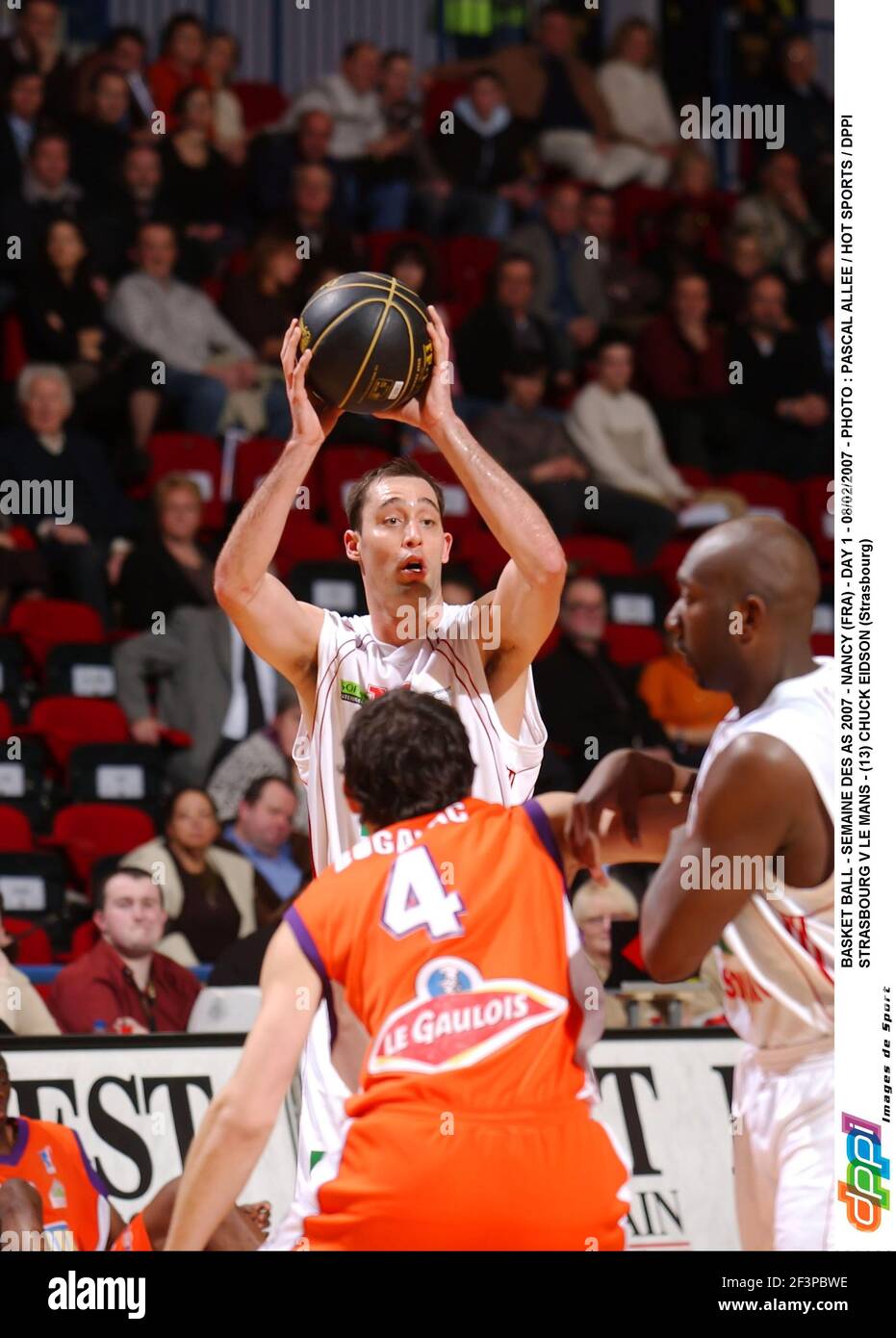 BASKET BALL - SEMAINE DES AS 2007 - NANCY (FRA) - DAY 1 - 08/02/2007 - PHOTO : PASCAL ALLEE / HOT SPORTS / DPPI STRASBOURG V LE MANS - (13) CHUCK EIDSON (STRASBOURG) Foto Stock