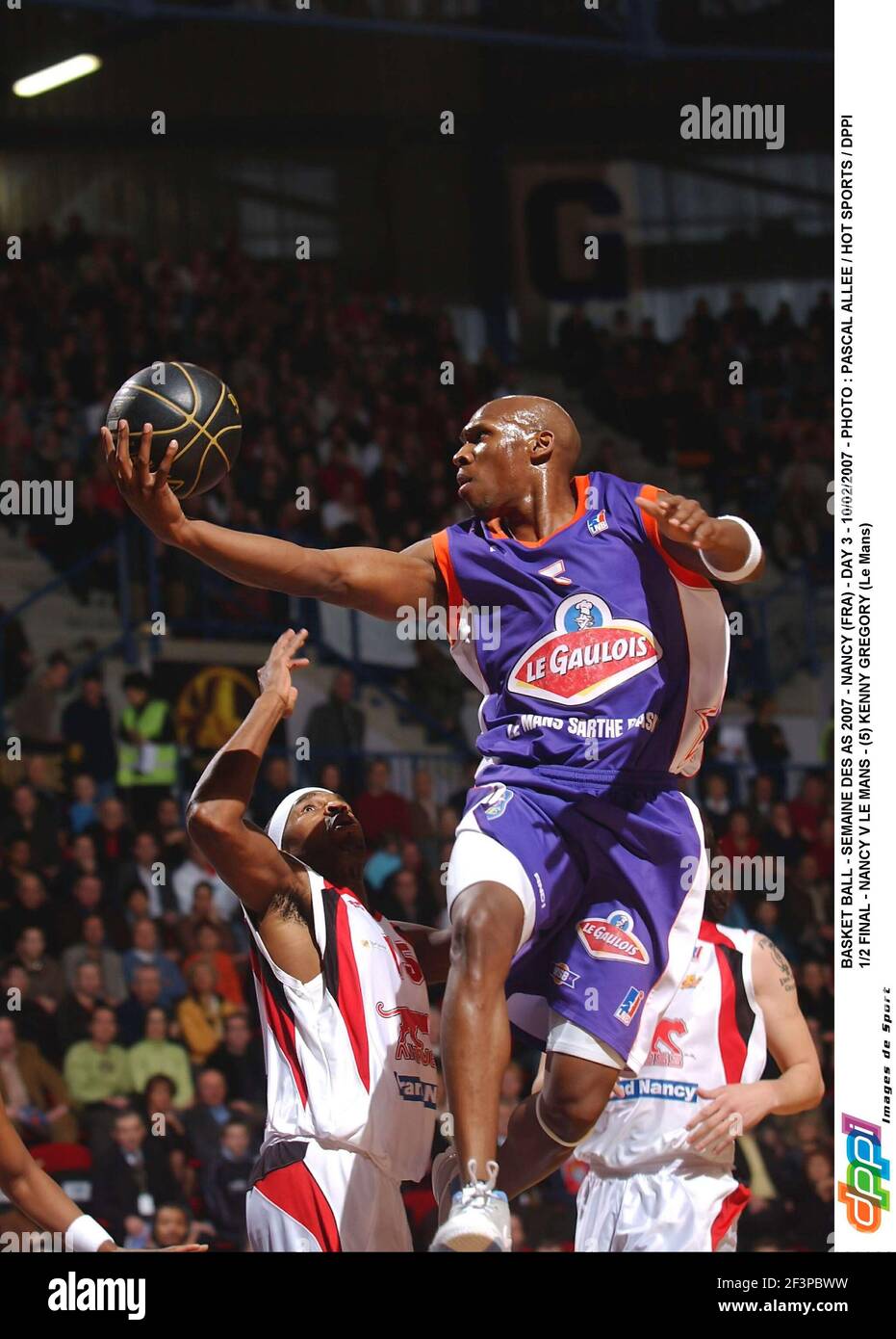 BASKET BALL - SEMAINE DES AS 2007 - NANCY (FRA) - DAY 3 - 10/02/2007 - PHOTO : PASCAL ALLEE / HOT SPORTS / DPPI 1/2 FINAL - NANCY V LE MANS - (5) KENNY GREGORY (LE MANS) Foto Stock