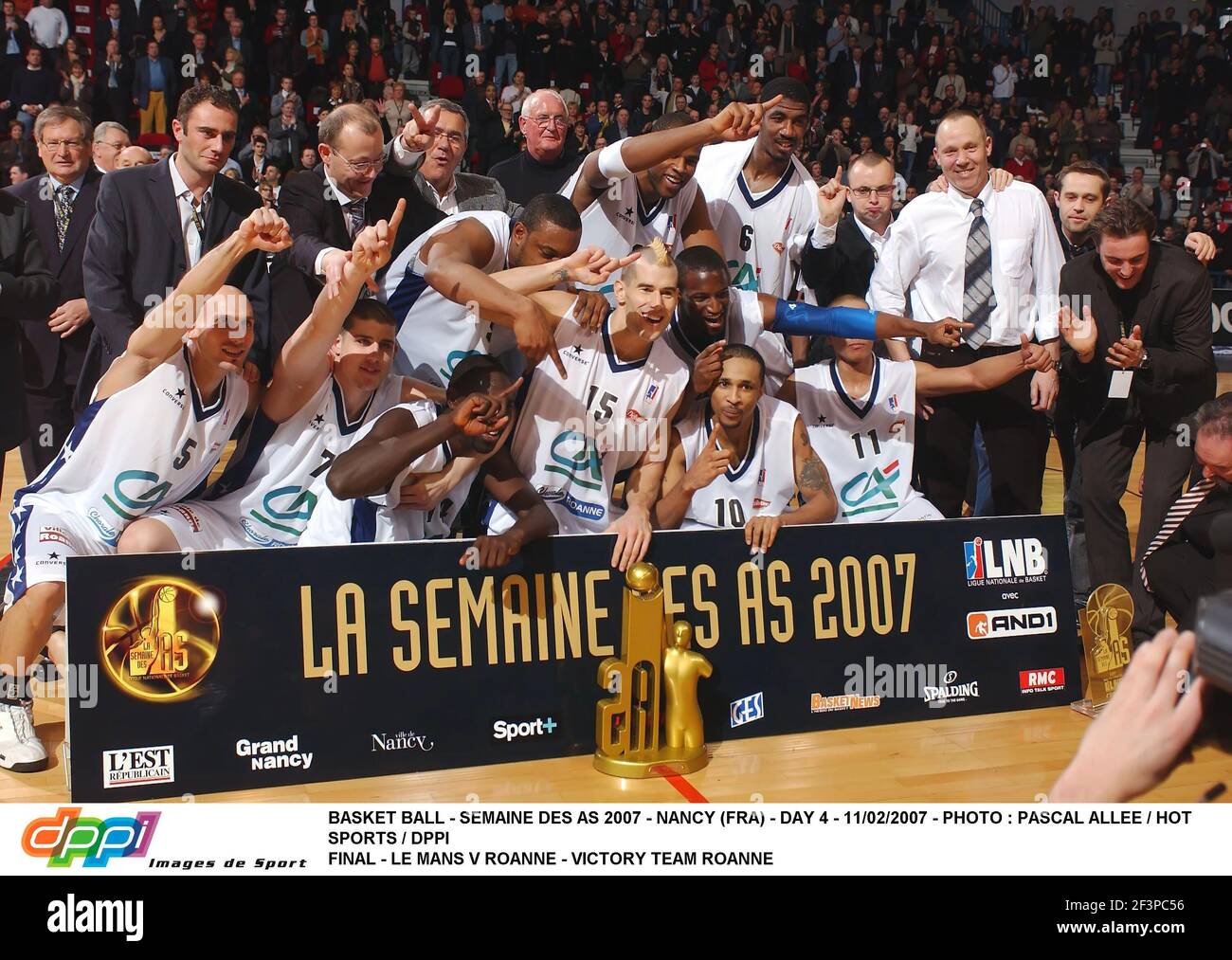 BASKET BALL - SEMAINE DES AS 2007 - NANCY (FRA) - GIORNO 4 - 11/02/2007 - FOTO : PASCAL ALLEE / HOT SPORTS / DPPI FINAL - LE MANS V ROANNE - VITTORIA TEAM ROANNE Foto Stock