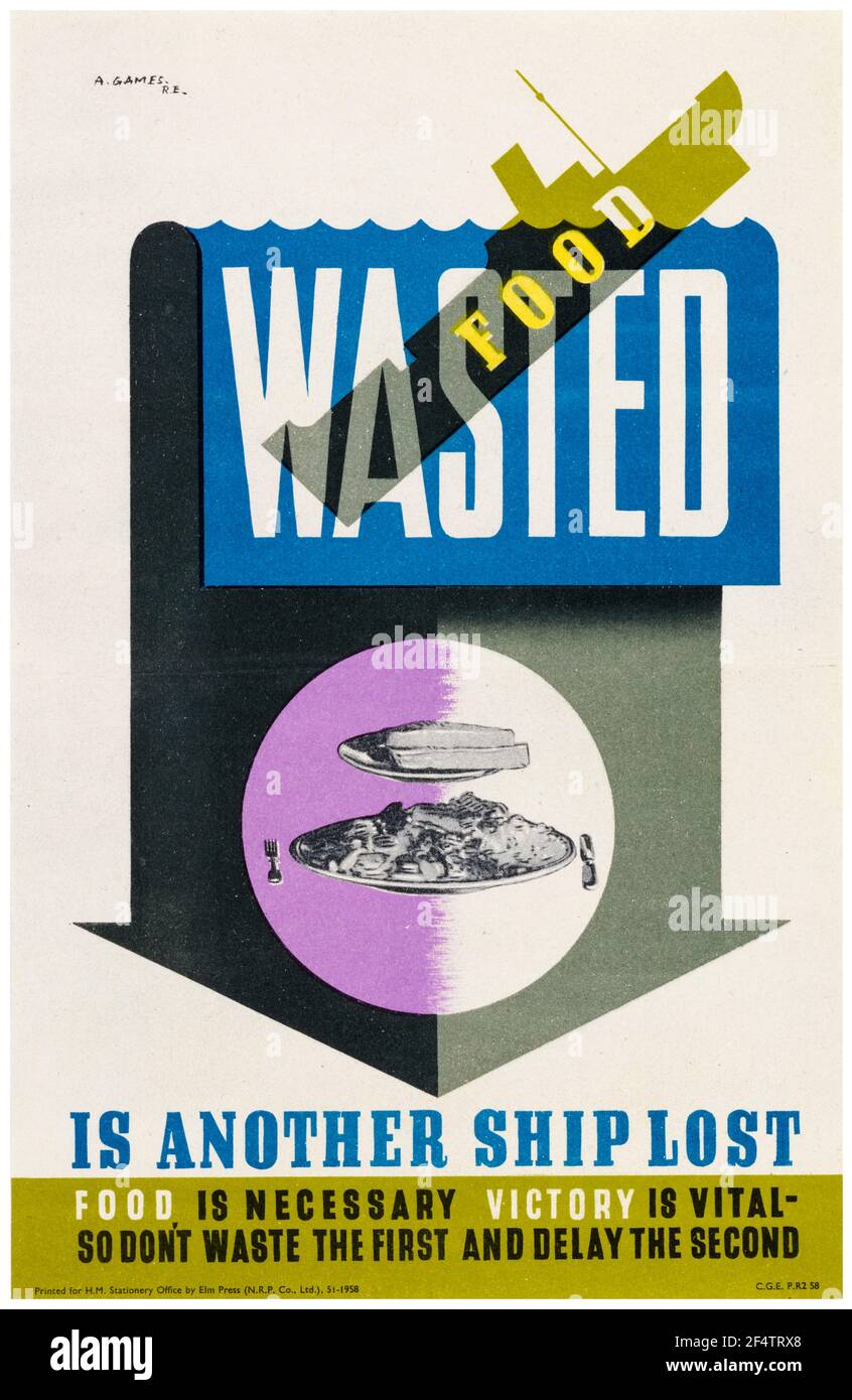 Inglese, WW2, poster dell'economia alimentare: Wasted Food is another Ship Lost, 1942-1945 Foto Stock