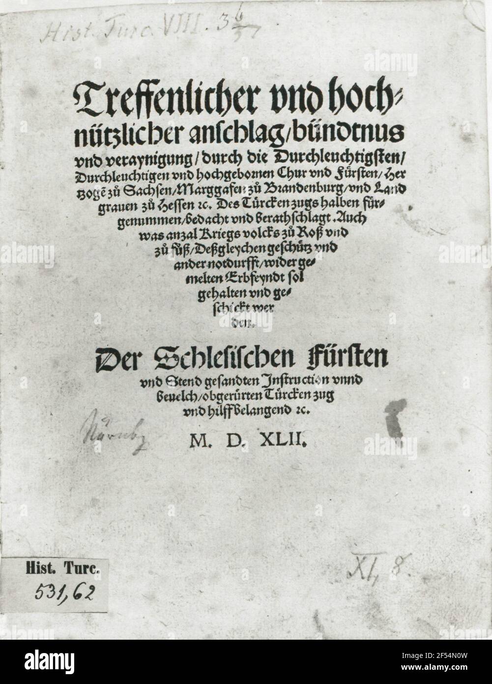 Più eccellente e altamente utile stop, Bündtnus e Veraynigung attraverso il più probabile, ... Chur e principe, Hertzogen alla Sassonia, Markgraven al Brandeburgo e Landgraven all'Assia ... Il Principe e la Via della Slesia ... Pagina del titolo Foto Stock