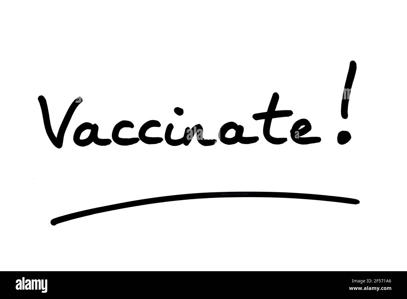 Vaccinare! scritto a mano su sfondo bianco. Foto Stock