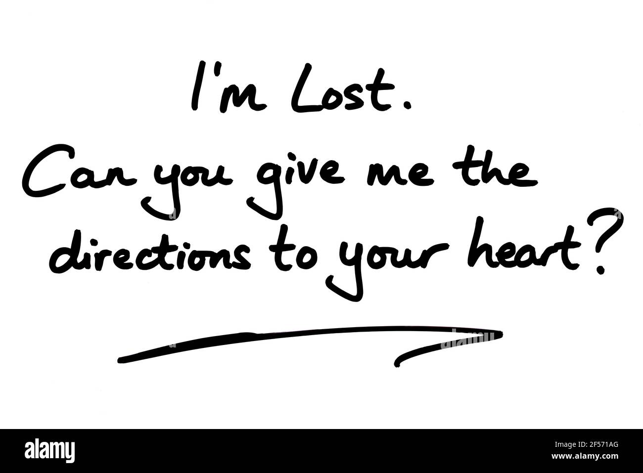Im Lost. Puoi darmi le indicazioni per il tuo cuore? scritto a mano su sfondo bianco. Foto Stock