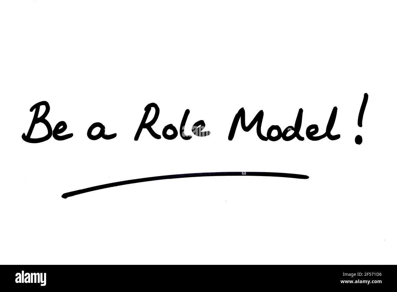 Essere un modello di ruolo! scritto a mano su sfondo bianco. Foto Stock