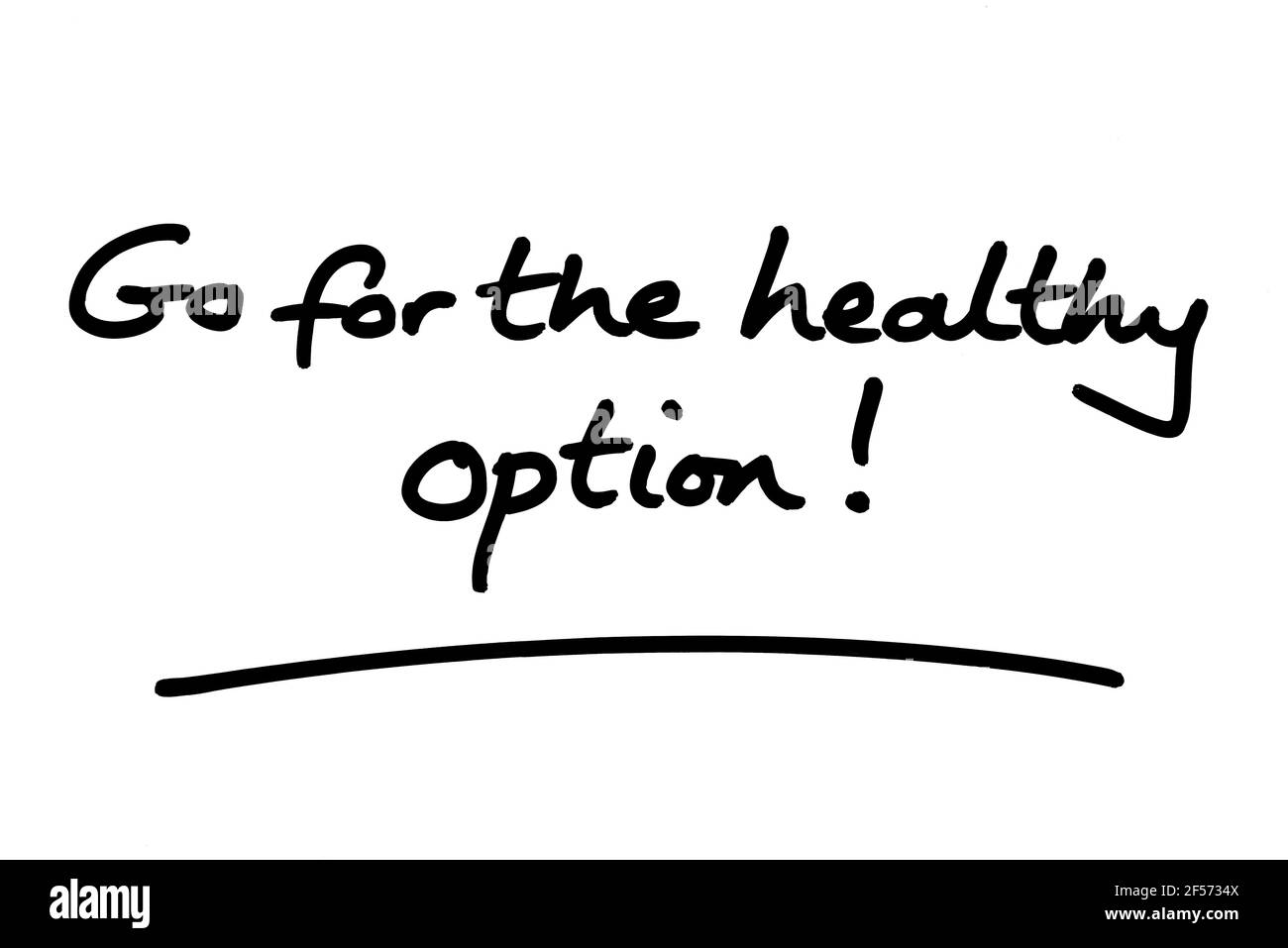 Vai per l'opzione sana! scritto a mano su sfondo bianco. Foto Stock