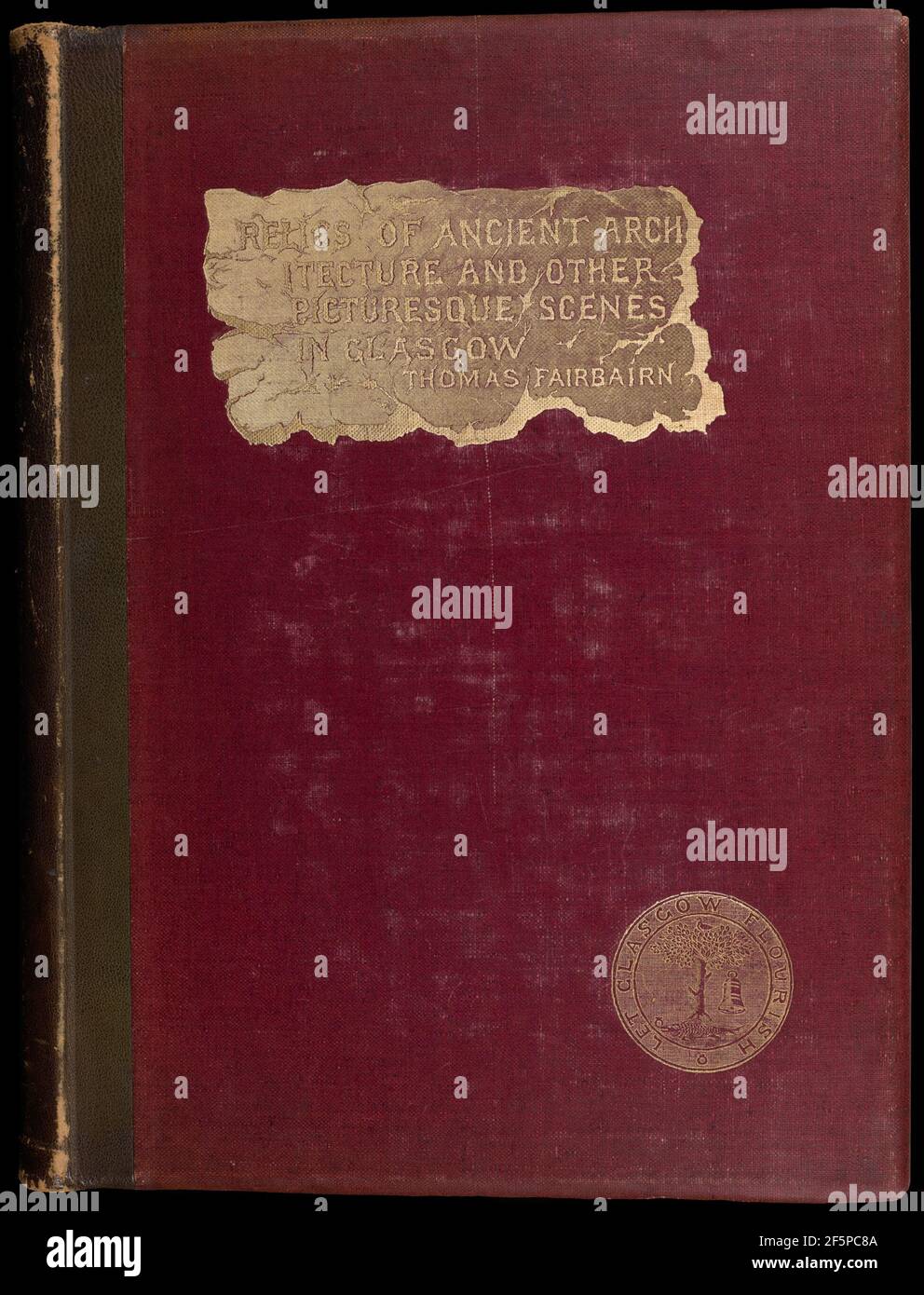 Reliquie di architettura antica e altre scene pittoresche a Glasgow, trenta disegni di Thomas Fairbairn.. Foto Stock