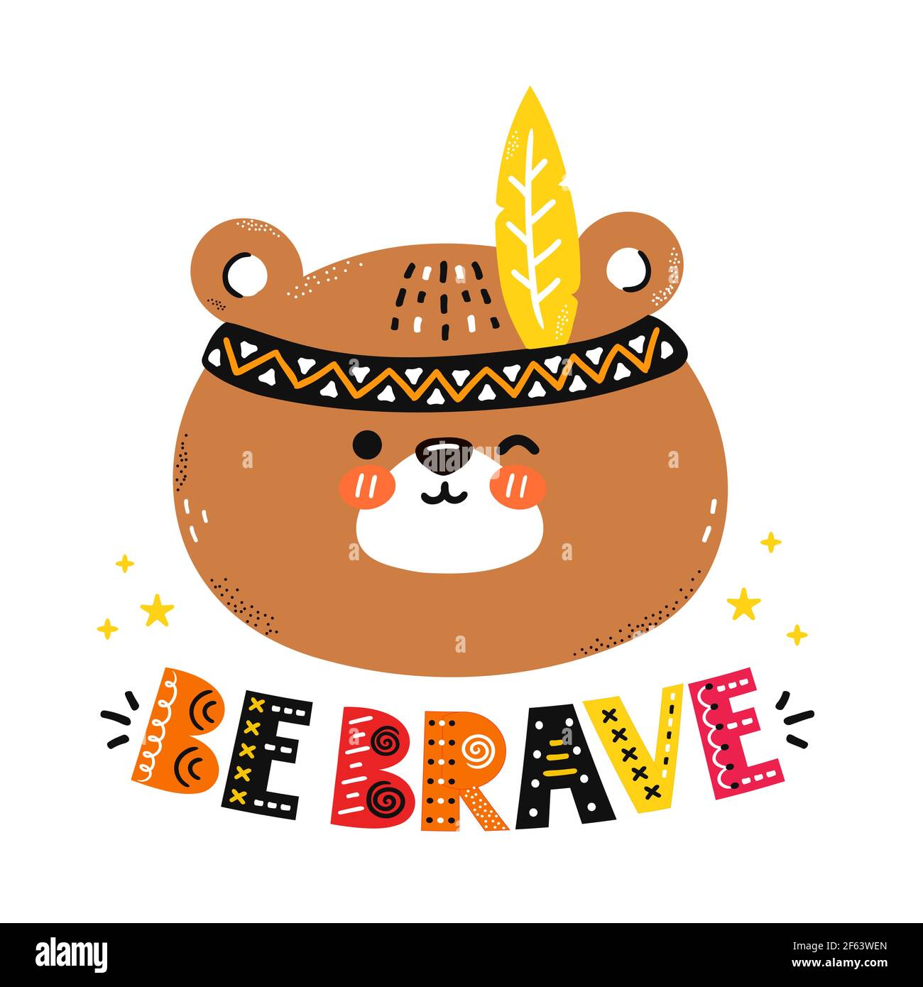 Simpatico orso divertente. Siate coraggiosi. Icona vettoriale di illustrazione del carattere cartoon in stile scandinavo. Isolato su sfondo bianco. Stampa nursery di carattere dell'orso per i bambini t-shirt, scheda, concetto del manifesto Illustrazione Vettoriale