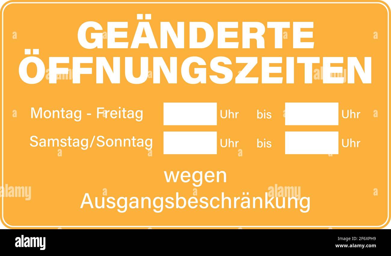 Modello con testo GEANDERTE OFFNUNGSZEITEN WEGEN AUSGANGSBESCHRANKUNG, tedesco per orari di apertura modificati a causa del coprifuoco, illustrazione vettoriale Illustrazione Vettoriale
