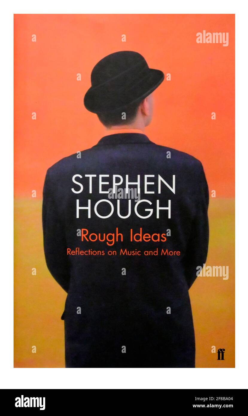 Copertina del libro "Rough Ideas Reflections on Music and More" di Stephen Hough Foto Stock