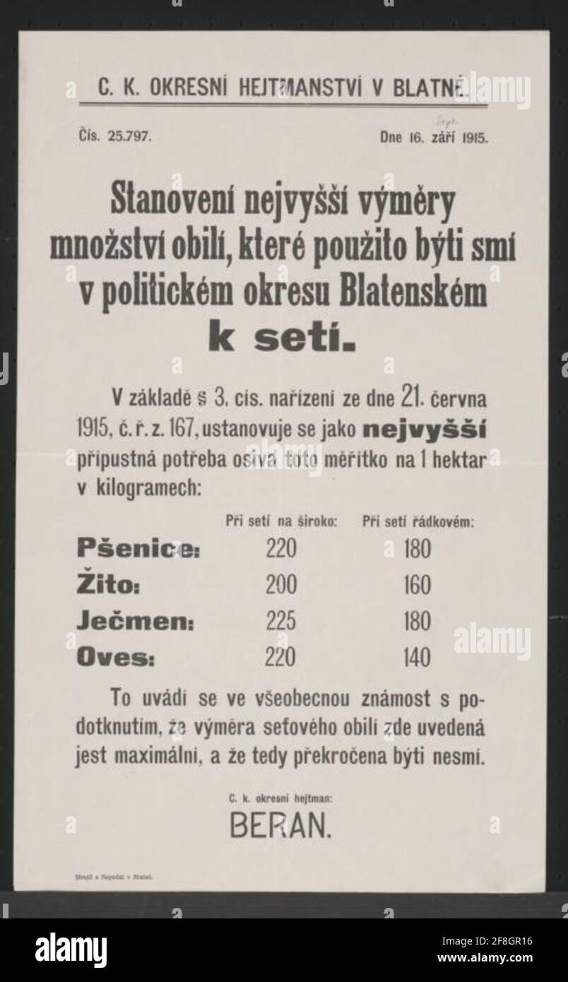 Cereali destinati alla semina-Blatna-in lingua ceca sono fissati per la semina i seguenti quantitativi di cereali-quantitativi di sementi espressi in chilogrammi per ettaro-sementi destinate al frumento, alla segala, all'orzo e all'avena-quantitativi massimi e non superabili-Blatna; 16 settembre 1915 - K. UK District Hauptmann Beran - Numbers. 25,797 Foto Stock