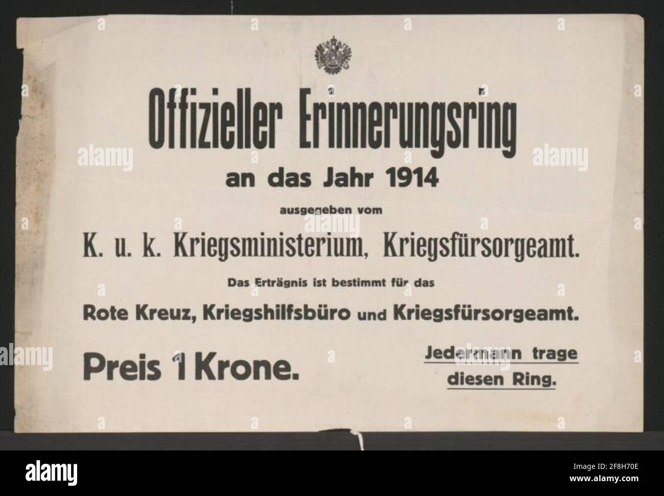 Anello ufficiale del memoriale per l'anno 1914 - Vienna rilasciato da K.U.K. Ministero della guerra, Ufficio di guerra FürSorge - reddito per la Croce Rossa, Ufficio di assistenza alla guerra e Ufficio di guerra Fürsorge - Prezzo 1 corona - 'tutti indossano questo anello Foto Stock