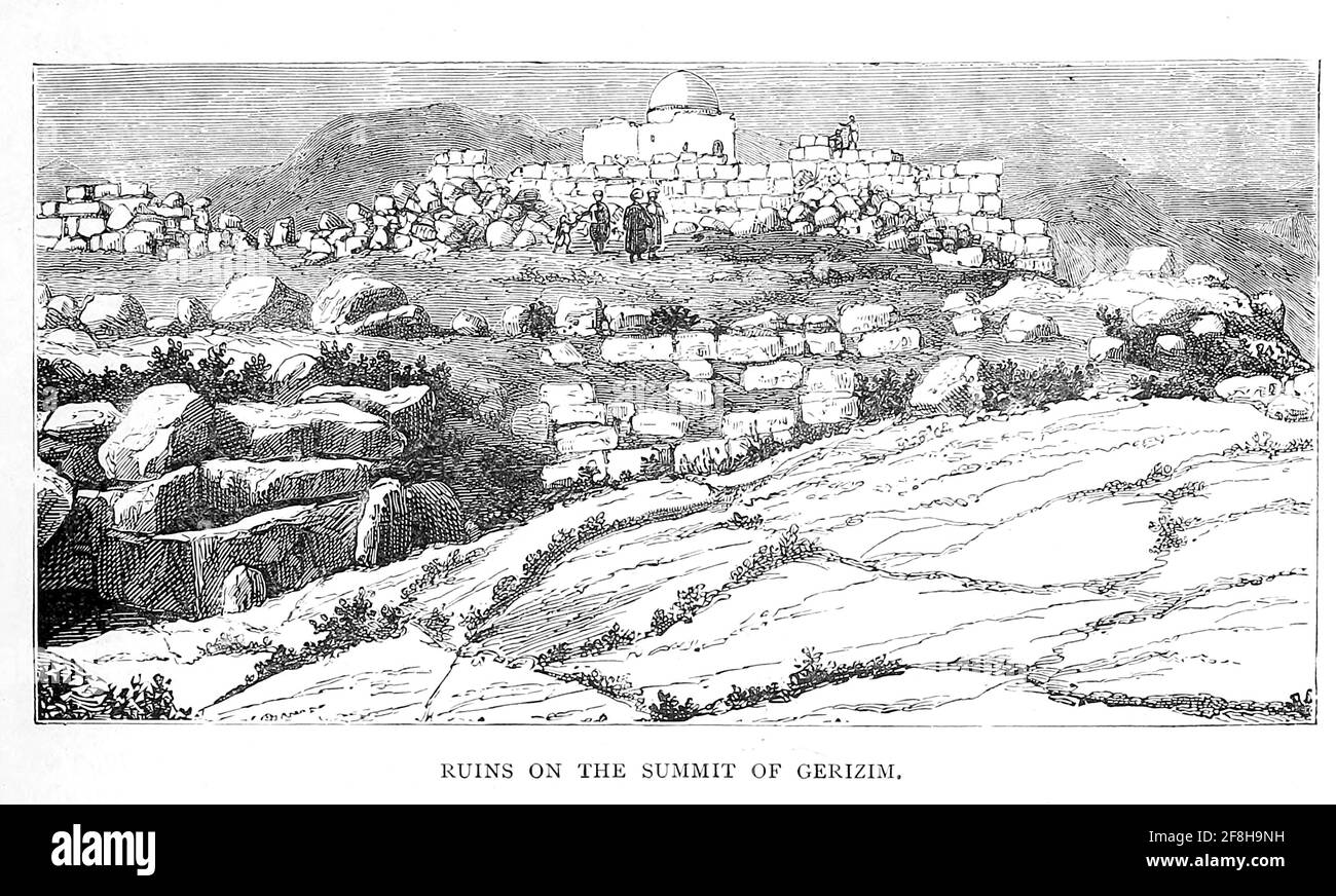 Rovine sul vertice di Gerizim dal libro 'quei campi santi : Palestina, illustrato da penna e matita' di Manning, Samuel, 1822-1881; Società religiosa del Tract (Gran Bretagna) pubblicato nel 1874 Foto Stock