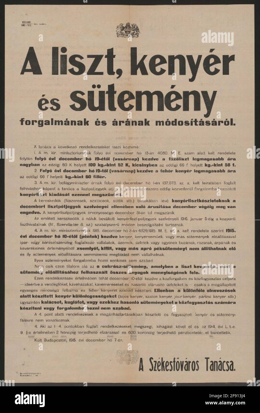 Modifica del prezzo e delle vendite di farina, pane e pasticceria - Budapest - in lingua ungherese è vietata la riduzione del prezzo della farina e del pane - produzione diretta di farina per la popolazione stabilita - francobolli da utilizzare presso i rivenditori fino al 31 dicembre - operati; Biscotti di frumento, di segala, di orzo o di miscugli-divieto non si applica ai piatti di farina se la farina è inferiore alla metà degli ingredienti-il pane può essere prodotto soltanto nella qualità prescritta-specialità di pane, barella, Gugelhupf e simili non possono essere prodotti o distribuiti - sanzioni in inosservanza - Budapest, 7 dicembre 191 Foto Stock
