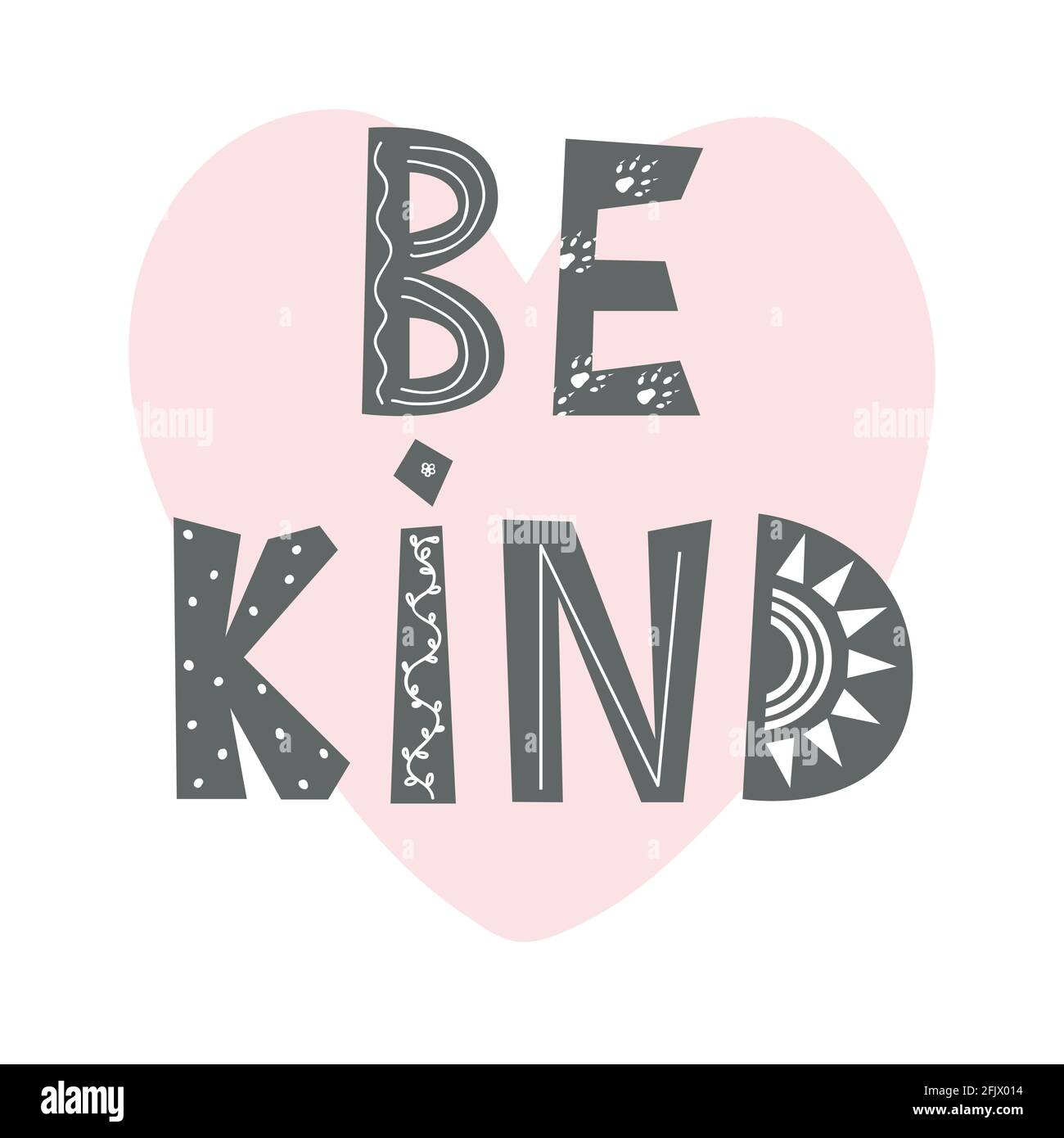 Be Kind - carino poster per vivai disegnato a mano con un cuore e scritte in stile scandinavo. Illustrazione vettoriale per bambini Illustrazione Vettoriale