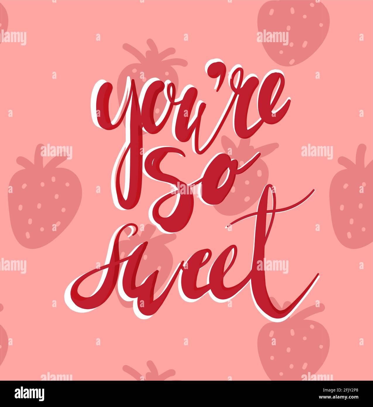 Siete così dolce. Disegno tipografico con illustrazione della fragola del cartoon per disegno della carta di giorno di valentines. Illustrazione Vettoriale
