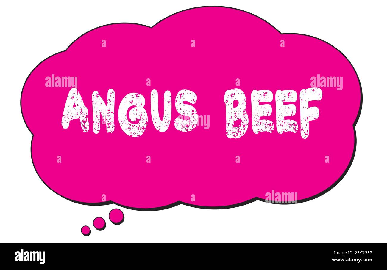 Testo DI ANGUS BEEF scritto su una bolla di pensiero rosa. Foto Stock