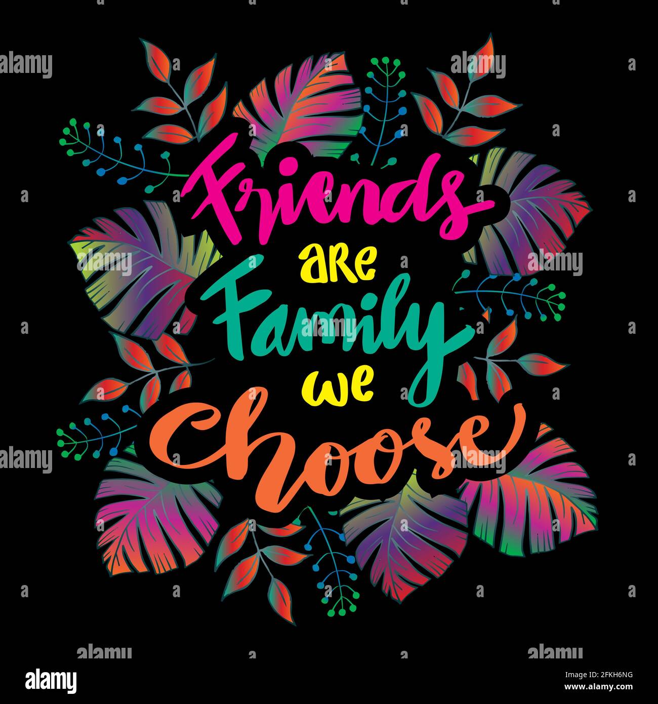 Gli amici sono la famiglia che scegliamo. Citazione di amicizia. Foto Stock