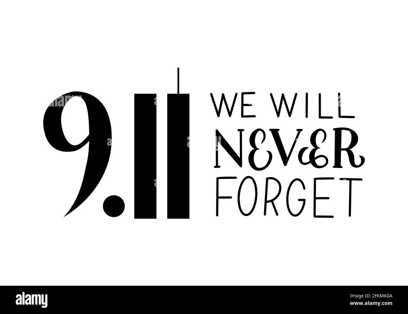 9.11 non dimenticheremo mai le lettere a mano isolate su bianco. Illustrazione del vettore Patriot Day. Modello facile da modificare per banner, poster, volantino, cartolina Illustrazione Vettoriale