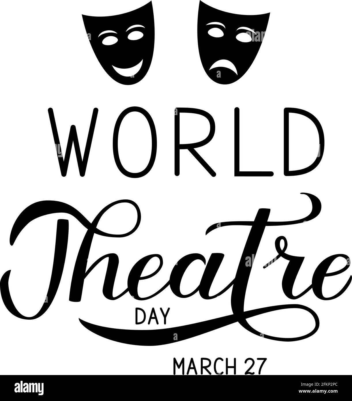 Scritta a mano del giorno del teatro del mondo con maschere teatrali. Illustrazione vettoriale. Modello facile da modificare per biglietti d'auguri, inviti, banner, poster Illustrazione Vettoriale