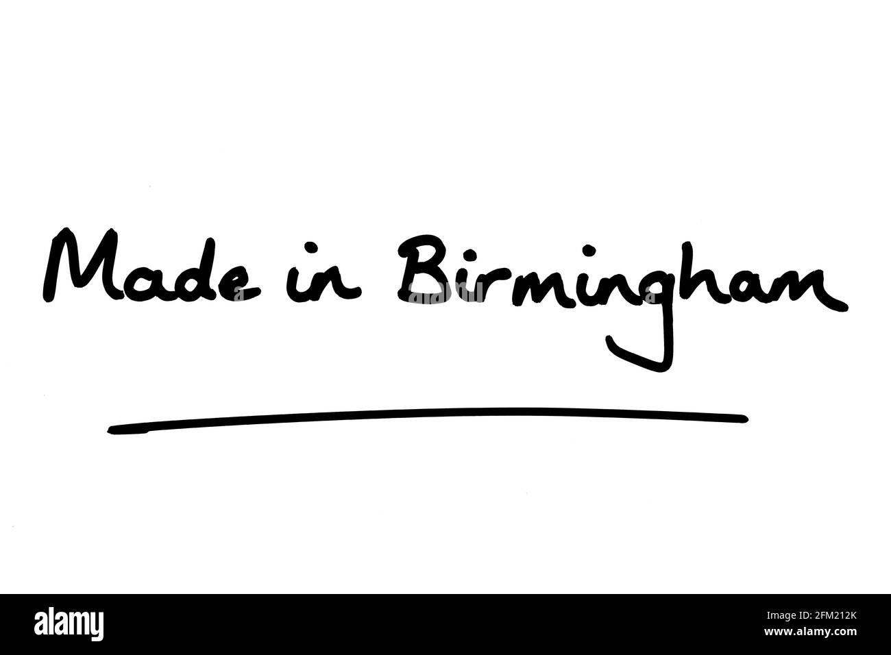 Realizzato a Birmingham, scritto a mano su sfondo bianco. Foto Stock
