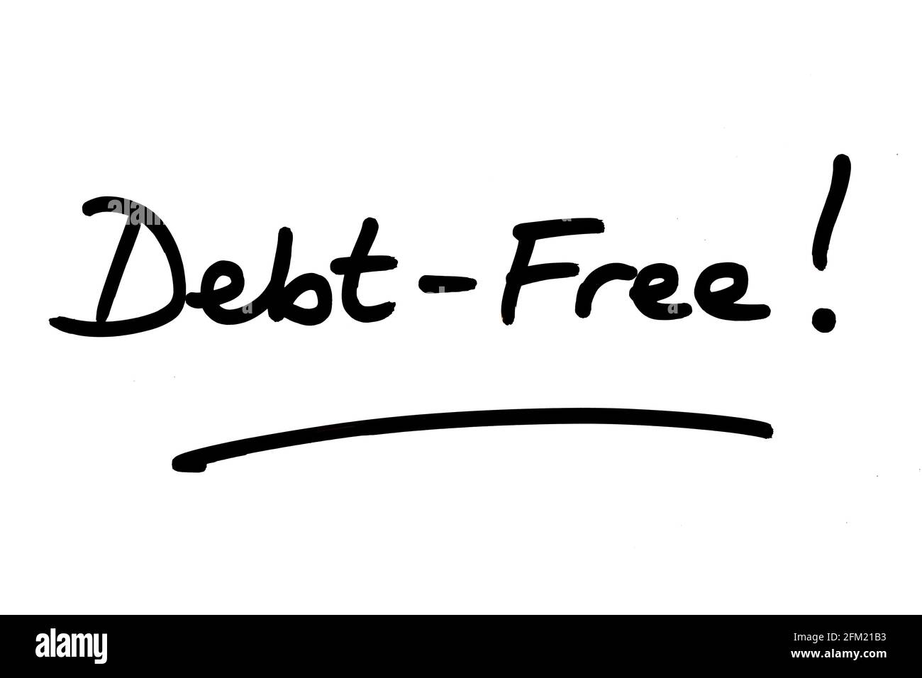 Senza debito! scritto a mano su sfondo bianco. Foto Stock