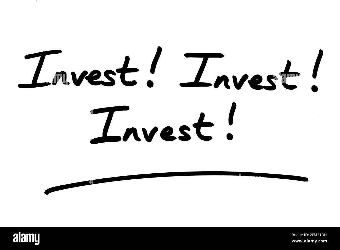 Investite! Investite! Investite! scritto a mano su sfondo bianco. Foto Stock