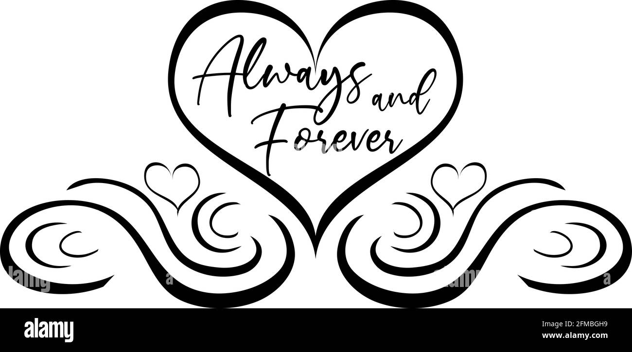 Elegante rotolo di cuore sempre e Forever in bianco e nero Foto Stock