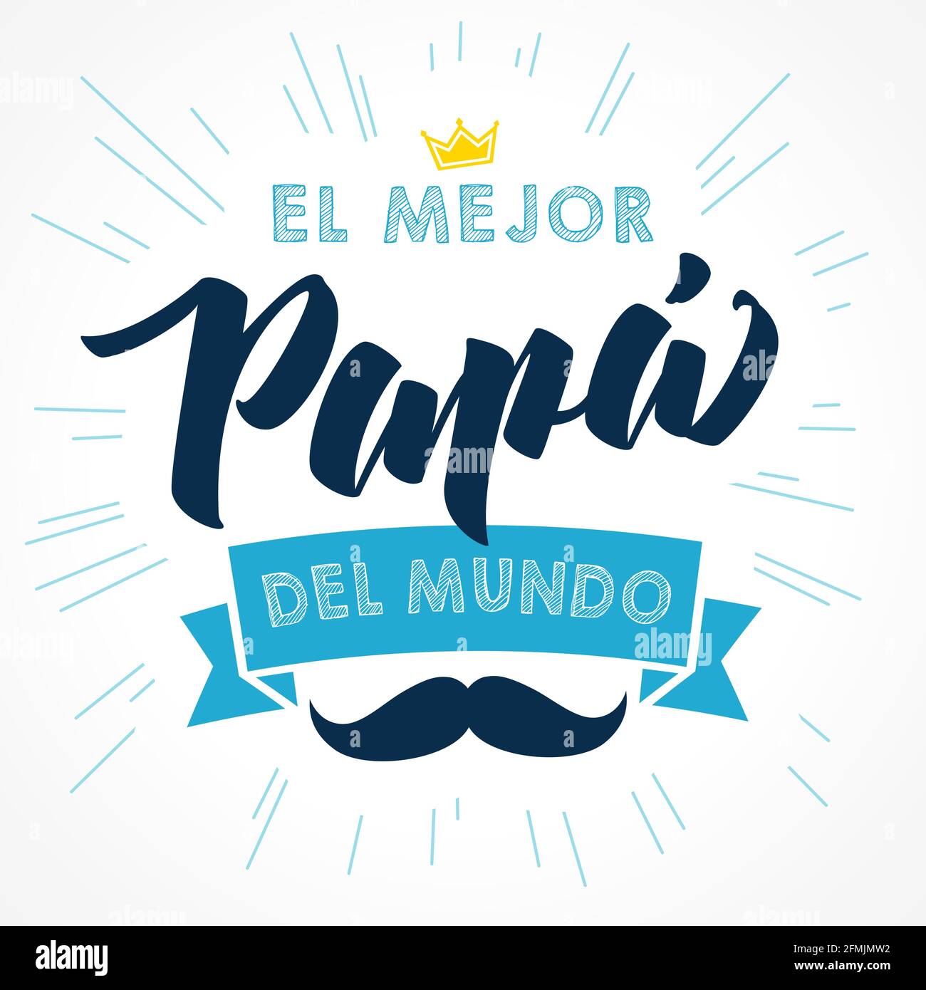 El Mejor Papa del mundo congrati creativi spagnoli. Happy Father's Day cartolina di colori blu, bianco e nero. Font pennello bella poster, calligrafia el Illustrazione Vettoriale