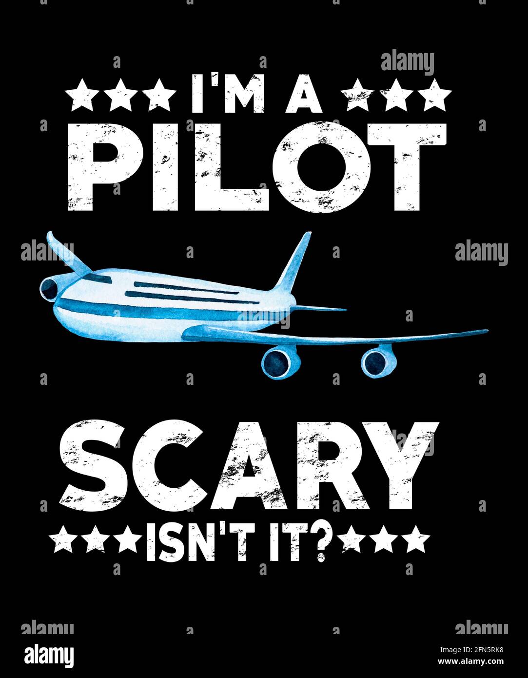 Sono un pilota spaventoso non è con un aereo a reazione in grunge testo bianco su sfondo nero per l'aviazione e settori del settore aereo. Foto Stock