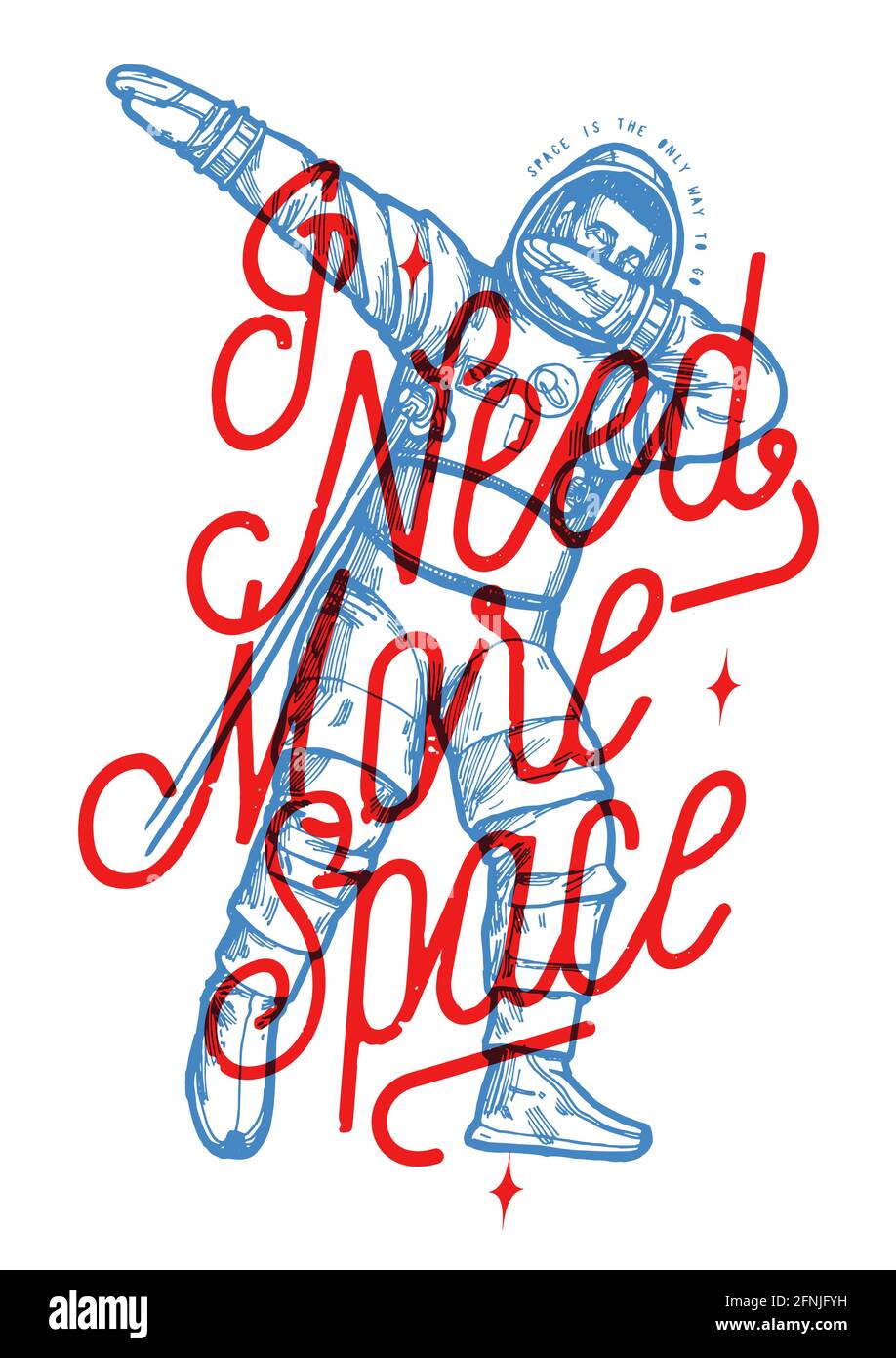 Astronauta americano dabbing. Ho bisogno di più spazio. Nuova tuta spaziale di società privata. Stampa tipografica motivazionale spazio-maglietta. Illustrazione Vettoriale