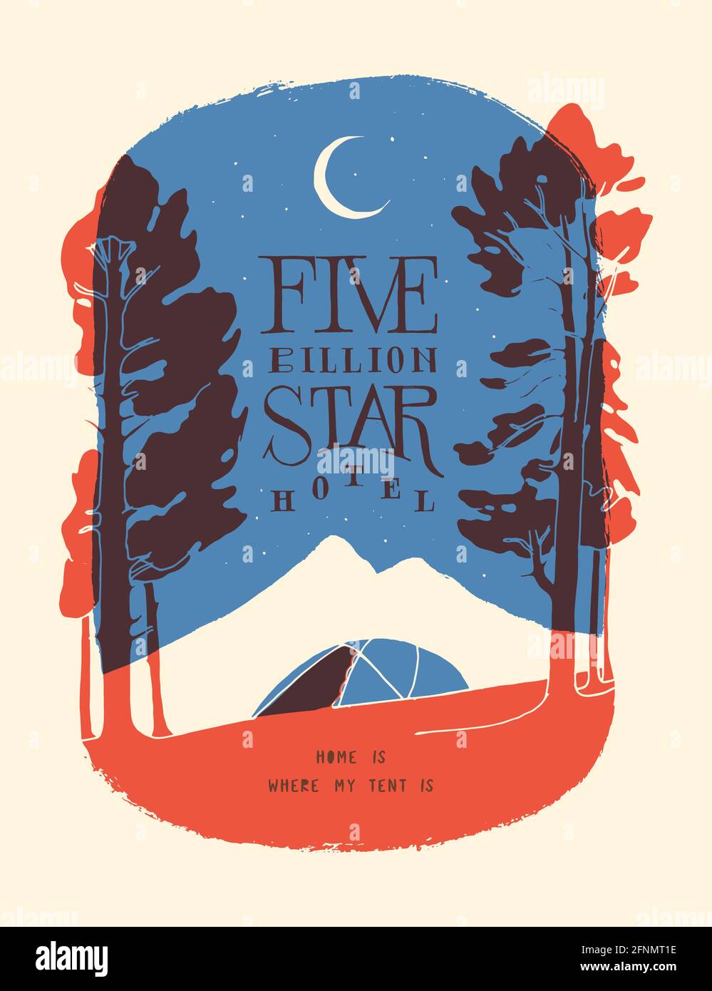 Hotel a cinque miliardi di stelle - tenda moderna nel bosco di fronte alla vetta della montagna di notte sotto le stelle - vintage motivazione che insegne illustri Illustrazione Vettoriale